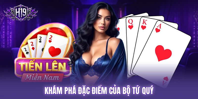 Khám phá đặc điểm của bộ tứ quý