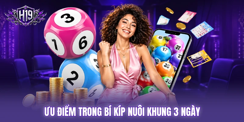 Ưu điểm trong bí kíp nuôi khung 3 ngày